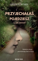 eBook Przyjechałaś, pojedziesz... jak zawsze - Urszula Słowik epub mobi