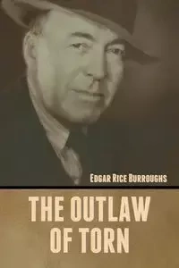 The Outlaw of Torn - Edgar Burroughs Rice