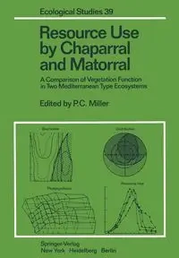 Resource Use by Chaparral and Matorral - Miller P.C.