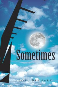 Sometimes - Bernard Joel