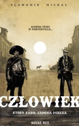 eBook Człowiek, który zabił Jamesa Pereza - Sławomir Michał epub mobi