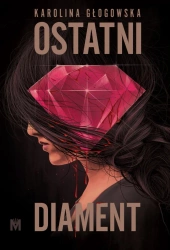 eBook Ostatni diament - Karolina Głogowska epub mobi