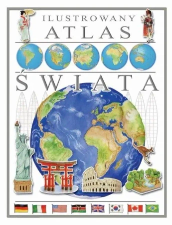 Ilustrowany Atlas Świata - praca zbiorowa