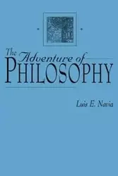 The Adventure of Philosophy - Luis E. Navia