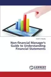Non-financial Manager's Guide to Understanding Financial Statements - David S. Murphy