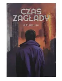 Czas Zagłady - Bellini A.E.