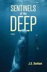 Sentinels of the Deep - Dunham J S