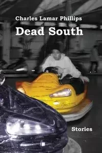 Dead South - Charles Lamar Phillips