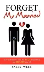 Forget Mr Married - Sally Webb