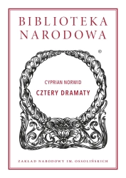 Cztery dramaty - Cyprian Norwid