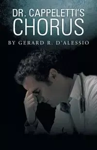 Dr. Cappeletti's Chorus - Gerard R. D'Alessio