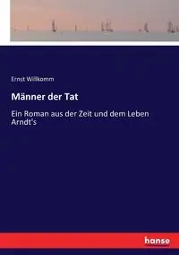 Männer der Tat - Willkomm Ernst