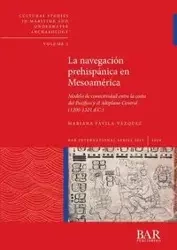 La navegación prehispánica en Mesoamérica - Mariana Favila-Vázquez