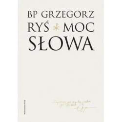 Moc słowa - Grzegorz Bp Ryś