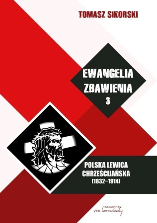 Ewangelia zbawienia, T.3. Polska Lewica... BR - Tomasz Sikorski