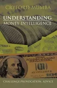 Understanding Money Intelligence - Mumba Cryford