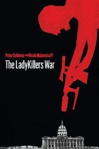 The LadyKillers War - Peter Goldman