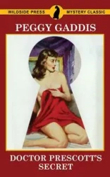 Doctor Prescott's Secret - Peggy Gaddis
