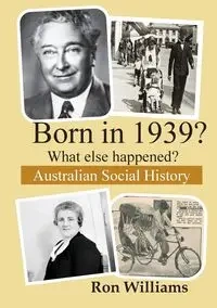 Born in 1939?  What else happened? 2024 Edition - williams ron