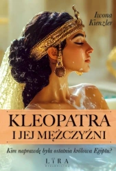 Kleopatra i jej mężczyźni - Iwona Kienzler