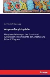 Wagner-Encyklopädie - Carl Glasenapp Friedrich