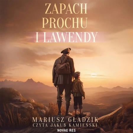 audiobook Zapach prochu i lawendy - Mariusz Gładzik