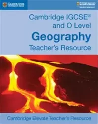 Cambridge IGCSE and O Level Geography Cambridge Elevate Teacher's Resource - CAMBRIDGE UNIVERSITY PRESS