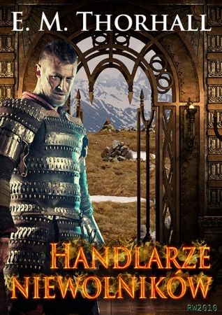 eBook HANDLARZE NIEWOLNIKÓW II tom cyklu ZBROJNI - E. M. Thorhall epub mobi