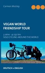 Vegan World Friendship Tour - Carmen Mickley