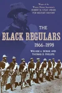 The Black Regulars 1866-1898 - William Dobak