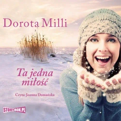 audiobook Ta jedna miłość - Dorota Milli