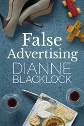 False Advertising - Dianne Blacklock