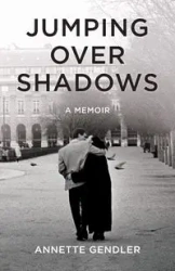 Jumping Over Shadows - Annette Gendler