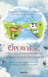 eBook Opowieść o rzeczce Rwącej Pachnącej i dolince szczęściem płynącej - Joanna Kopplinger mobi epub