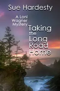Taking The Long Road Home - Sue Hardesty