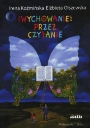 Wychowanie przez czytanie - Elżbieta Olszewska, Irena Koźmińska
