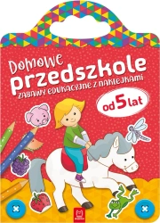Domowe przedszkole od 5 lat. Zabawy edukacyjne z naklejkami - opracowanie zbiorowe