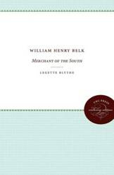 William Henry Belk - Blythe LeGette