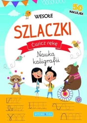 Ćwicz rękę Nauka kaligrafii. Wesołe szlaczki - praca zbiorowa