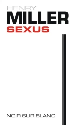Sexus. Różoukrzyżowanie - Henry Miller, Lesław Ludwig