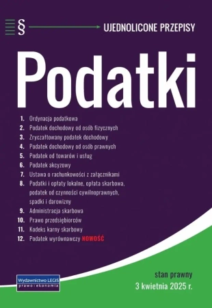 Podatki - ujednolicone przepisy 3.04.2025 - praca zbiorowa