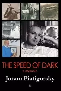 The Speed of Dark - Piatigorsky Joram