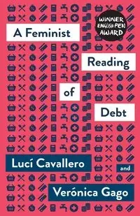 A Feminist Reading of Debt, A - Cavallero Lucí