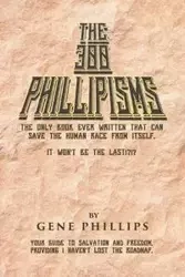 The 300 Phillipisms - Gene Phillips