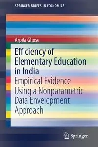 Efficiency of Elementary Education in India - Ghose Arpita