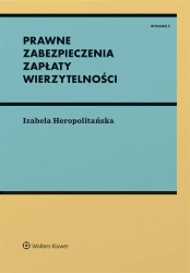 Prawne zabezpieczenia zapłaty wierzytelności w.5 - Izabela Heropolitańska