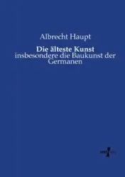 Die älteste Kunst - Haupt Albrecht