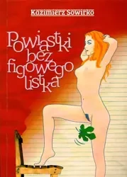 Powiastki bez figowego listka - Kazimierz Sowirka
