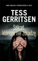 Sekret, którego nie zdradzę - Tess Gerritsen