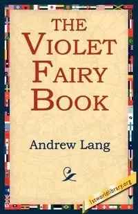 The Violet Fairy Book - Lang Andrew